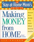 Stay-at-Home Mom's Guide to Making Money from Home